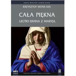 Cała piękna. Lectio divina z Maryją Krzysztof Wons SDS audiobook mp3
